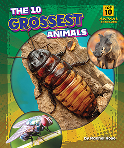 Cover Art for The 10 Grossest Animals