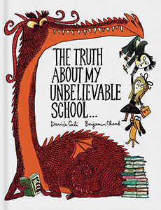 Cover Art for The Truth About My Unbelievable School . . .