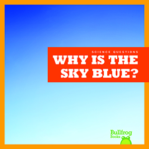 Cover Art for Why Is the Sky Blue?