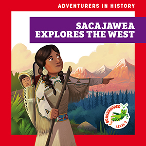 Cover Art for Sacajawea Explores the West