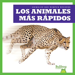 Cover Art for Los animales mçs rçpidos (Fastest Animals)