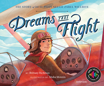 Cover Art for Dreams Take Flight: The Story of Deaf Pilot Nellie Zabel Willhite